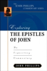Exploring the Epistles of John : An Expository Commentary - Book