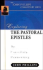 Exploring the Pastoral Epistles : An Expository Commentary - Book
