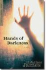 Hands of Darkness - A Novel - Book