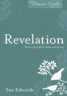 Revelation : Discovering Life for Today and Eternity - Book