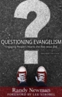 Questioning Evangelism - Engaging People`s Hearts the Way Jesus Did - Book