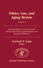 Ethics, Law, and Aging Review : Assuring Safety in Long Term Care - Ethical Imperatives, Legal Strategies and Practical Limitations - Book