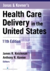 Jonas & Kovner's Health Care Delivery in the United States - Book