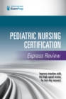 Pediatric Nursing Certification Express Review - Book