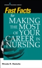 Fast Facts for Making the Most of Your Career in Nursing - Book