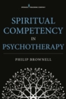 Spiritual Competency in Psychotherapy - Book