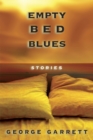 Empty Bed Blues : Stories - Book