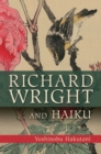 Richard Wright and Haiku - Book