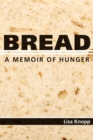 Bread : A Memoir of Hunger - Book