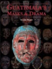 Guatemala's Masks and Drama - Book