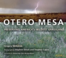 Otero Mesa : Preserving America's Wildest Grassland - Book