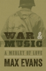 War and Music : A Medley of Love - Book