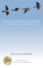 Wings for My Flight : The Peregrine Falcons of Chimney Rock, Updated Edition - eBook