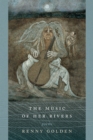 The Music of Her Rivers : Poems - eBook