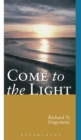 Come to the Light : An Invitation to Baptism and Confirmation - Book