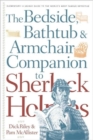 The Bedside, Bathtub & Armchair Companion to Sherlock Holmes - Book