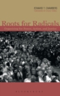Roots for Radicals : Organizing for Power, Action, and Justice - Book