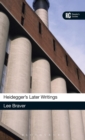 Heidegger's Later Writings : A Reader's Guide - Book