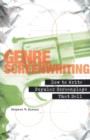 Genre Screenwriting : How to Write Popular Screenplays That Sell - Book