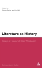 Literature as History : Essays in Honour of Peter Widdowson - Book