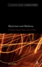 Mysticism and Madness : The Religious Thought of Rabbi Nachman of Bratslav - Book