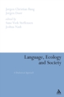 Language, Ecology and Society : A Dialectical Approach - Book