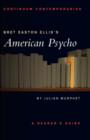 Bret Easton Ellis's American Psycho : A Reader's Guide - Book