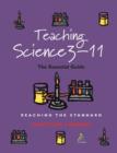 Teaching Science 3-11 : The Essential Guide - Book