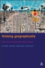 Thinking Geographically : Space, Theory and Contemporary Human Geography - Book