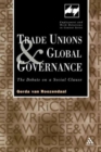 Trade Unions and Global Governance : The Debate on a Social Clause - Book