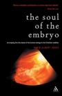 Soul of the Embryo : Christianity and the Human Embryo - Book