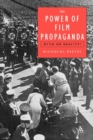 The Power of Film Propaganda : Myth or Reality - Book