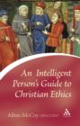 An Intelligent Person's Guide to Christian Ethics - Book
