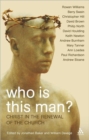 Who is This Man? : Christ in the Renewal of the Church - Book