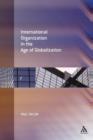 International Organization in the Age of Globalization - Book