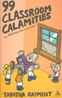 99 Classroom Calamities ... and How to Avoid Them - Book