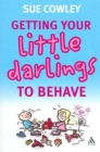 Getting Your Little Darlings to Behave - Book