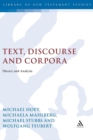 Text, Discourse and Corpora : Theory and Analysis - Book