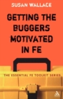 Getting the Buggers Motivated in FE - Book