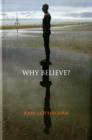 Why Believe? - Book