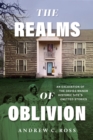 The Realms of Oblivion : An Excavation of The Davies Manor Historic Site's Omitted Stories - Book