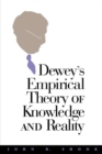 Dewey's Empirical Theory of Knowledge and Reality - Book