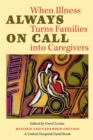 Always on Call : When Illness Turns Families into Caregivers - Book