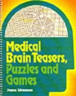 Medical Brain Teasers, Puzzles and Games - Book