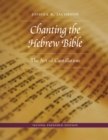 Chanting the Hebrew Bible : The Art of Cantillation - eBook
