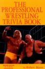 Professional Wrestling Trivia Book : Second Edition - Book