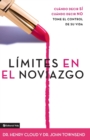 Limites en el Noviazgo : When to Say Yes - When to Say No - Take Control of Your Life - Book