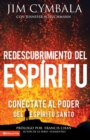Redescubrimiento del Espiritu : Conectate al poder del Espiritu Santo - Book