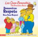 Los Osos Berenstain Demuestran Respeto / Show Some Respect - Book