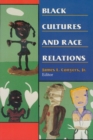 Black Cultures and Race Relations - Book